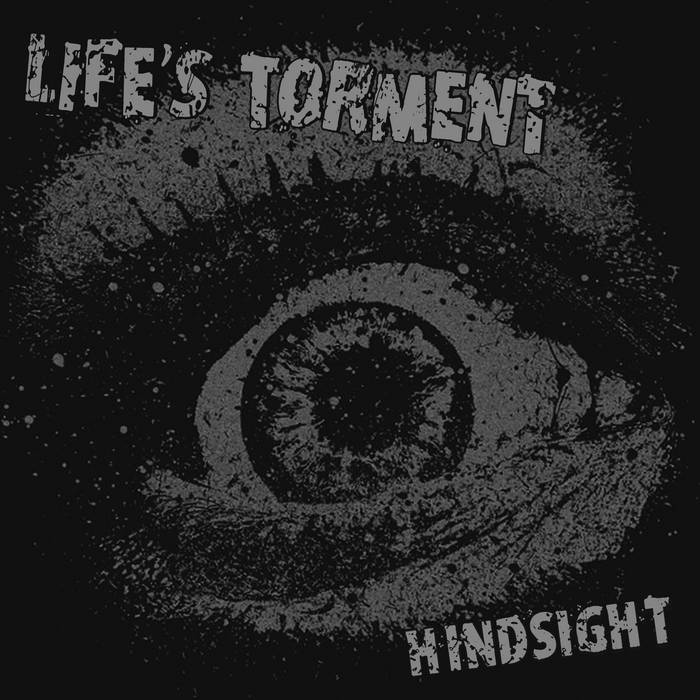 LIFE'S TORMENT - Hindsight cover 