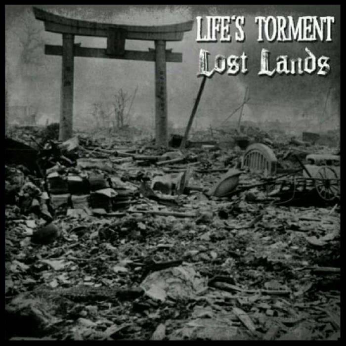 LIFE'S TORMENT - Life's Torment / Lost Lands cover 