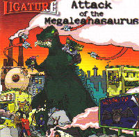 LIGATURE - Attack Of The Megaleanasaurus cover 