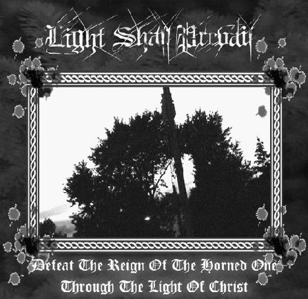 LIGHT SHALL PREVAIL - Defeat the Reign of the Horned One Through the Light of Christ cover 