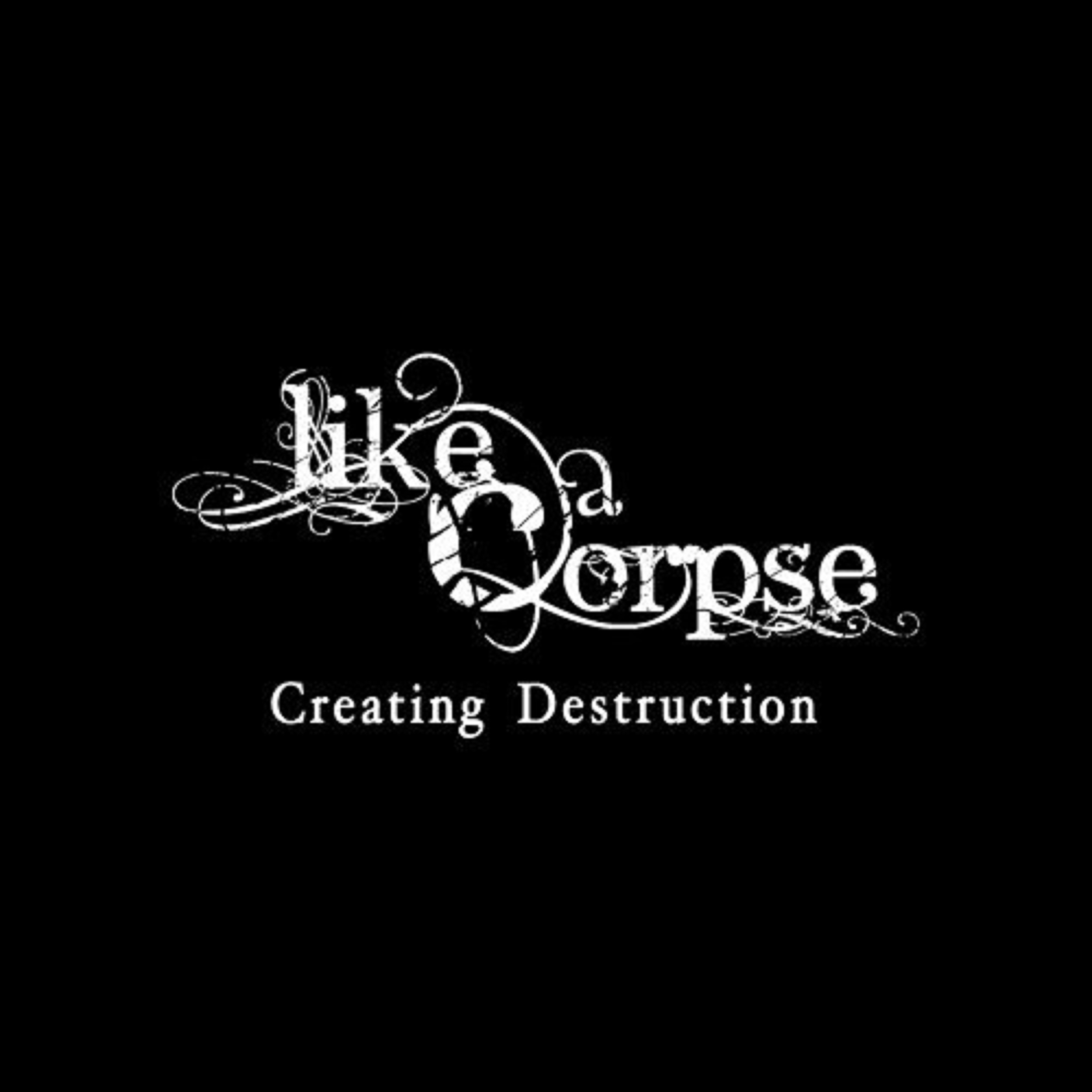 LIKE A CORPSE - Creating Destruction cover 