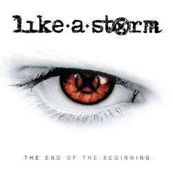 LIKE A STORM - The End Of The Beginning cover 