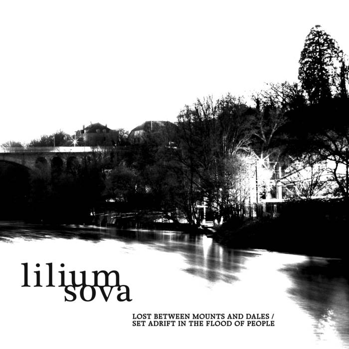 LILIUM SOVA - Lost Between Mounts And Dales / Set Adrift In The Flood Of People cover 
