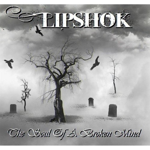 LIPSHOK - The Soul Of A Broken Mind cover 