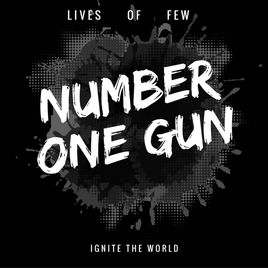 LIVES OF FEW - Number One Gun cover 