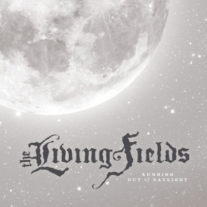 THE LIVING FIELDS - Running Out of Daylight cover 