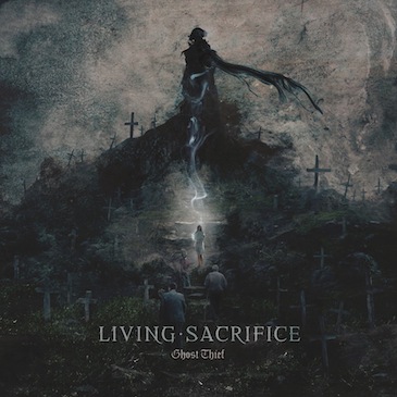 LIVING SACRIFICE - Ghost Thief cover 