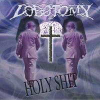 LOBOTOMY - Holy Shit cover 