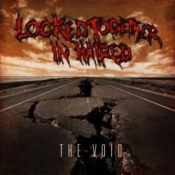 LOCKED TOGETHER IN HATRED - The Void cover 