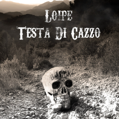 LOIPE - Testa Di Cazzo cover 