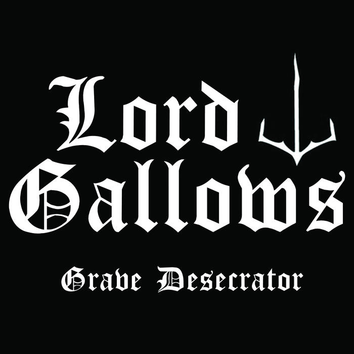 LORD GALLOWS - Grave Desecrator cover 