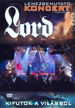 LORD - Kifutok A Világból: Lemezbemutató Koncert cover 