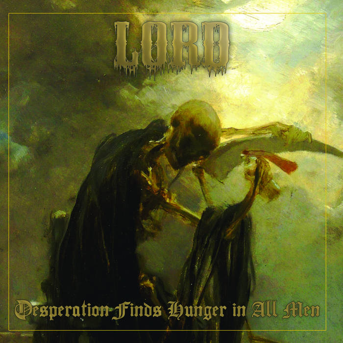 LORD (VA) - Desperation Finds Hunger In All Men cover 