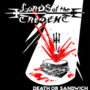 LORDS OF THE TRIDENT - Death or Sandwich cover 