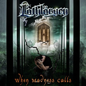 LOTHLÖRYEN - When Madness Calls cover 