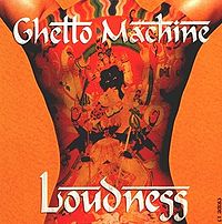LOUDNESS - Ghetto Machine cover 