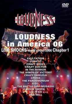 LOUDNESS - Loudness in America 06: Live Shocks World Circuit 2006 Chapter 1 cover 