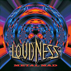 LOUDNESS - Metal Mad cover 