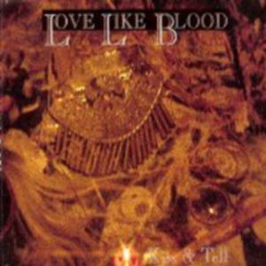 LOVE LIKE BLOOD - Kiss and Tell cover 