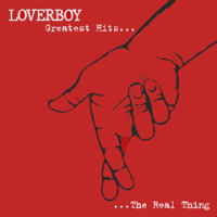 LOVERBOY - Greatest Hits... The Real Thing cover 