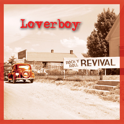 LOVERBOY - Rock 'N' Roll Revival cover 