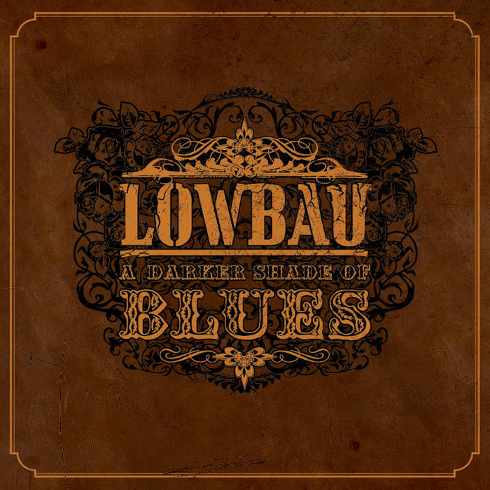LOWBAU - A Darker Shade Of Blues cover 