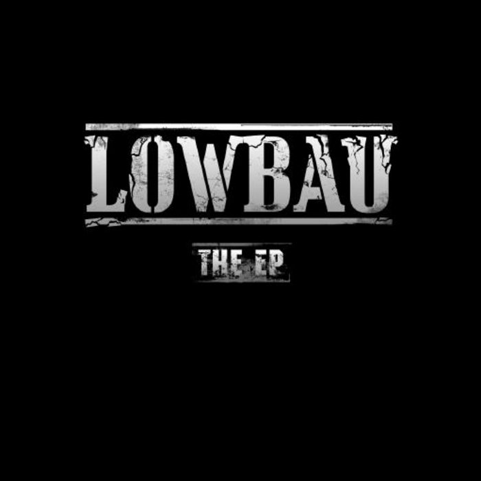 LOWBAU - The EP cover 