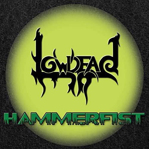 LOWDEAD (CO) - Hammerfist cover 
