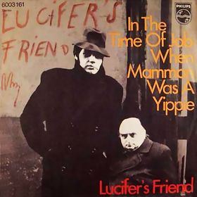 LUCIFER'S FRIEND - In The Time Of Job, When Mammon Was A Yippie / Lucifer's Friend cover 