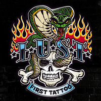 L.U.S.T - First Tattoo cover 