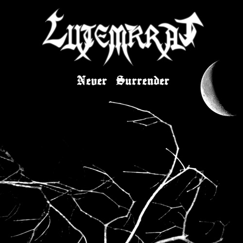 LUTEMKRAT - Never Surrender cover 