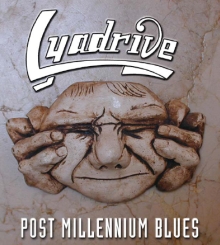 LYADRIVE - Post Millenium Blues cover 