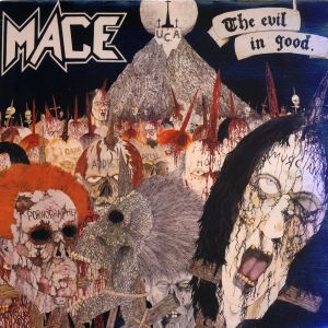 MACE - The Evil in Good cover 