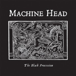 MACHINE HEAD - The Black Procession cover 