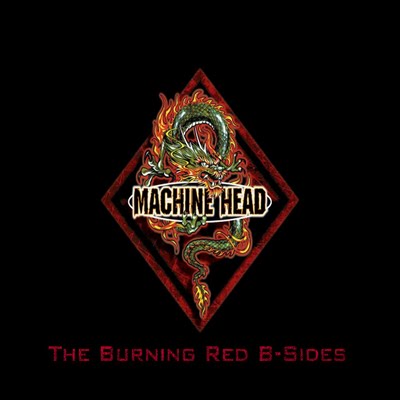 MACHINE HEAD - The Burning Red B-Sides cover 