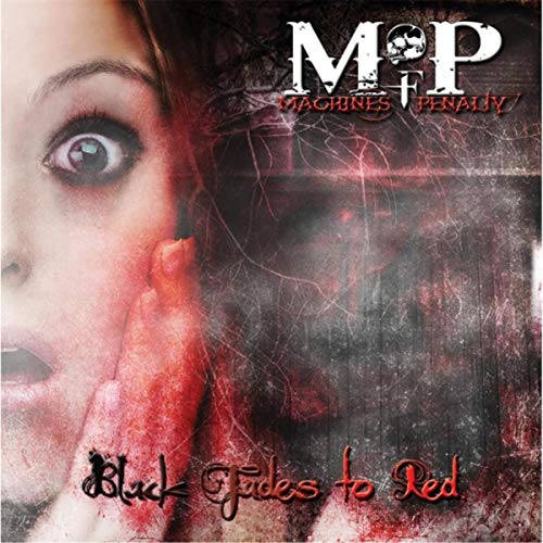 MACHINES OF PENALTY - Black Fades To Red cover 