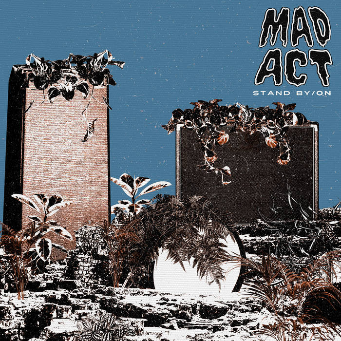 MAD ACT - Stand By​/​ON cover 