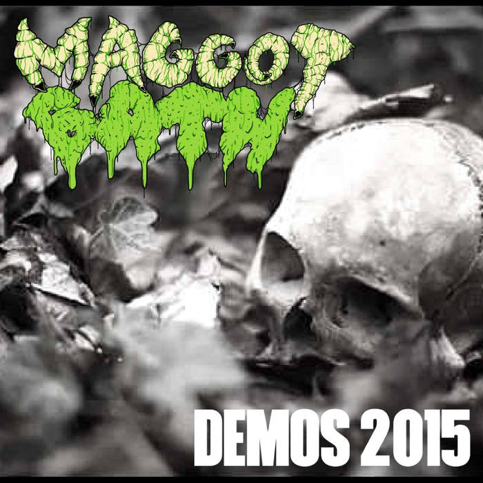 MAGGOT BATH - Demos 2015 cover 