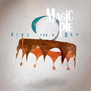 MAGIC PIE - King For A Day cover 
