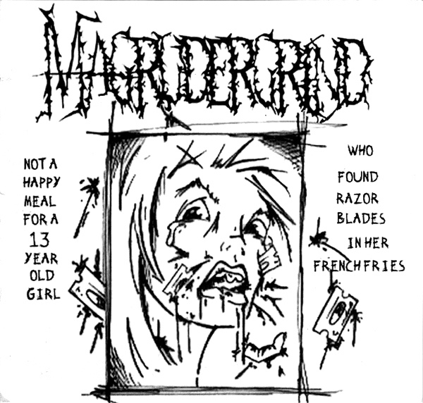 MAGRUDERGRIND - Not A Happy Meal For A 13 Year Old Girl Who Found Razor Blades In Her French Fries / Live? cover 