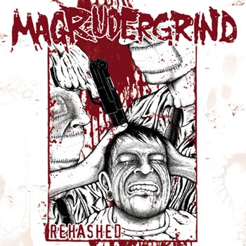 MAGRUDERGRIND - Rehashed cover 