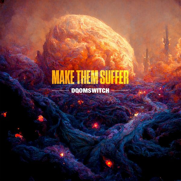 MAKE THEM SUFFER - Doomswitch cover 