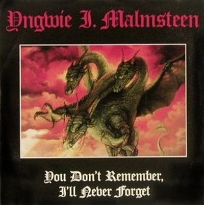 YNGWIE J. MALMSTEEN - You Don't Remember, I'll Never Forget cover 