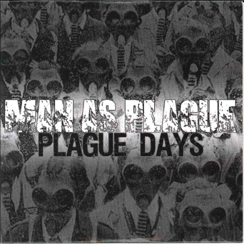 MAN AS PLAGUE - Plague Days cover 