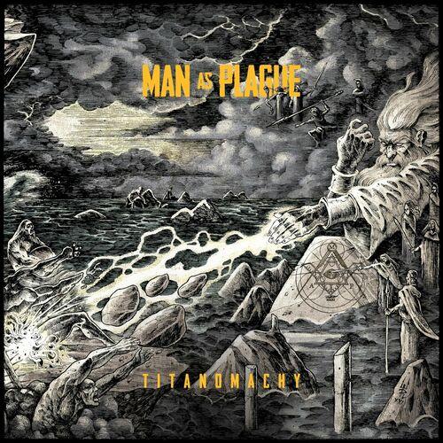 MAN AS PLAGUE - Titanomachy cover 