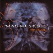 MAN MUST DIE - ...Start Killing cover 