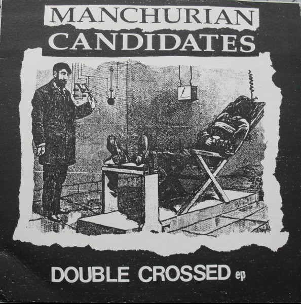 MANCHURIAN CANDIDATES - Double Crossed EP cover 