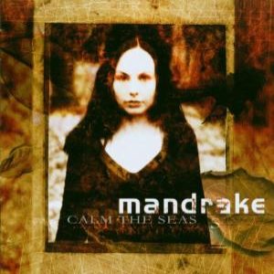 MANDRAKE - Calm the Seas cover 