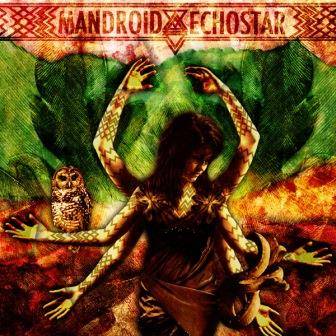 MANDROID ECHOSTAR - Mandroid Echostar cover 