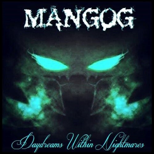 MANGOG - Daydreams Within Nightmares cover 